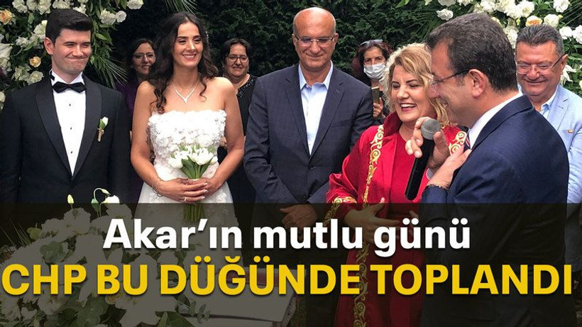 Akar’ın mutlu günü CHP BU DÜĞÜNDE TOPLANDI